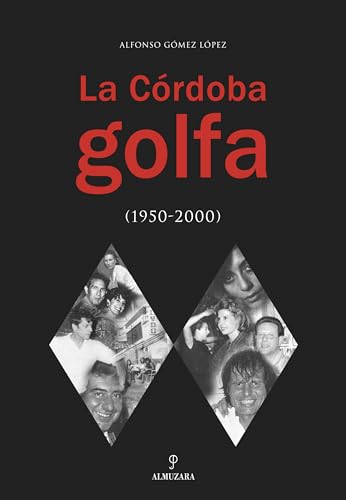 Beispielbild fr La Crdoba golfa zum Verkauf von medimops