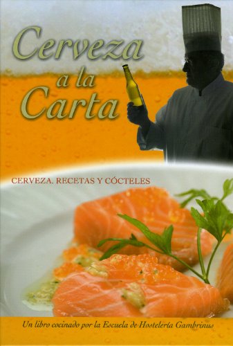 Imagen de archivo de Cerveza A La Carta. Cerveza.recetas Y Cocteles a la venta por RecicLibros