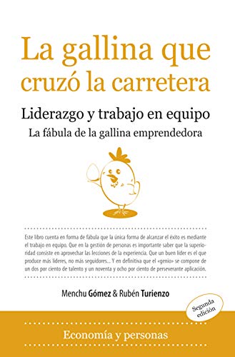 Beispielbild fr LA GALLINA QUE CRUZO LA CARRETERA: LIDERAZGO Y TRABAJO EN EQUIPO (Economia Y Personas/ Economy and People) zum Verkauf von medimops