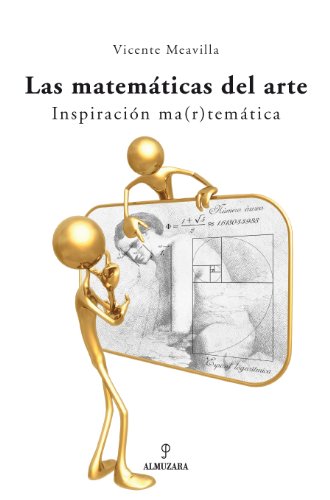 9788496710504: Las Matematicas del Arte/ The Mathematics of the Art: Inspiracion Ma(r)tematica