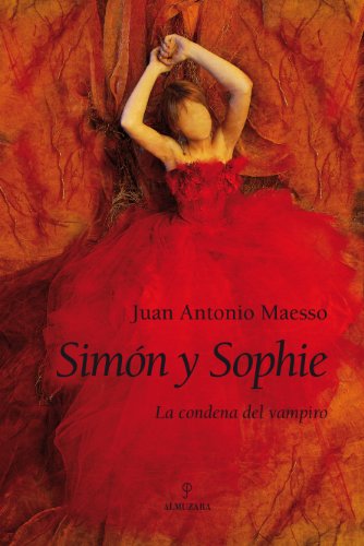Beispielbild fr Simn y Sophie (La condena del vampiro). zum Verkauf von Librera y Editorial Renacimiento, S.A.