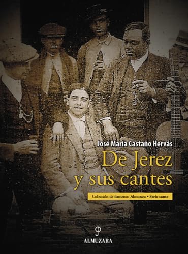 Imagen de archivo de De Jerez y sus cantes a la venta por Bahamut Media