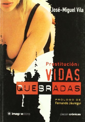 Beispielbild fr Prostitucion - vidas quebradas zum Verkauf von medimops