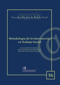 9788496718791: Metodologa de intervencin en trabajo social (Manual docente de teleformacin de Trabajo Social, Band 16)