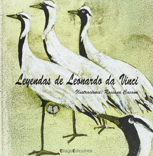 Leyendas de Leonardo da Vinci (Infantil) (Spanish Edition) (9788496720503) by Da Vinci, Leonardo