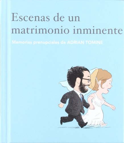 Imagen de archivo de ESCENAS DE UN MATRIMONIO INMINENTE MEMORIAS PRENUPCIALES DE ADRIAN TOMINE a la venta por Zilis Select Books