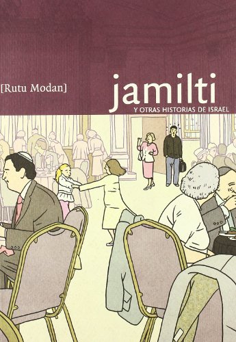 Stock image for Jamilti: Y otras historias de Israel Modan, Rutu; Sariola Sariola, Eullia and Fernndez Daz, Lorenzo for sale by VANLIBER