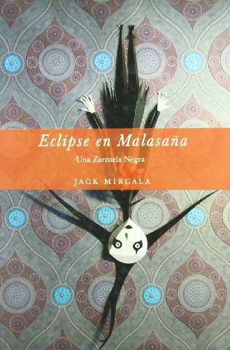 Imagen de archivo de Eclipse En Malasaa: Una Zarzuela Negra (sin Coleccion) a la venta por RecicLibros