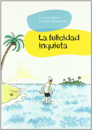 La felicidad inquieta (Spanish Edition) (9788496722682) by Trondhemin, Lewis