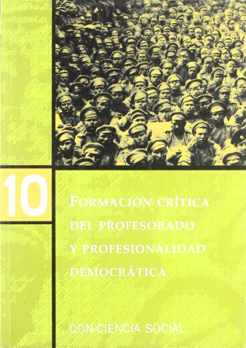 Formacion critica del profesorado y profesionalidad democrat - Romero Morante, Jesus (coord)