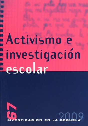 9788496723160: Activismo e investigacin escolar (Investigacin en la Escuela)