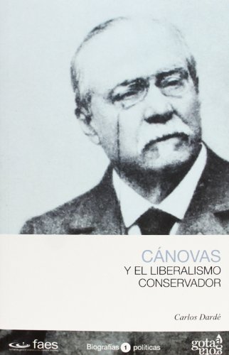 Beispielbild fr Cnovas y el liberalismo conservador (Biografias Politicas) zum Verkauf von medimops