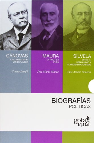 9788496729384: Biografas polticas: Cnovas, Maura y Silvela