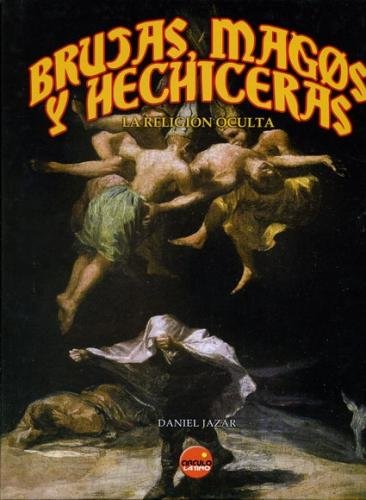 Imagen de archivo de BRUJAS, MAGOS Y HECHICERAS a la venta por Librera Rola Libros