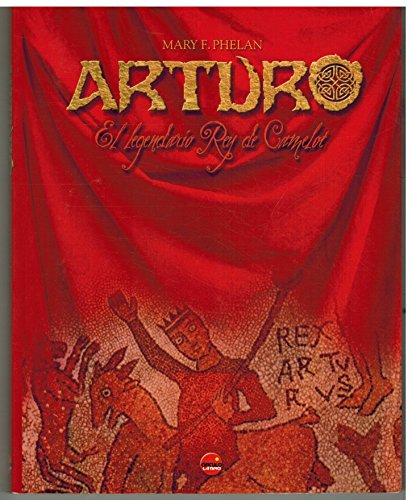 Imagen de archivo de Arturo. El Legendario Rey de Camelot a la venta por Librera 7 Colores