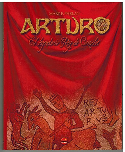 9788496731103: Arturo. El Legendario Rey De Camelot