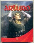 9788496731684: Arturo - el legendario rey de camelot