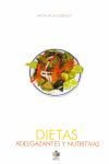 Imagen de archivo de Dietas Adelgazantes Y Nutritivas a la venta por medimops