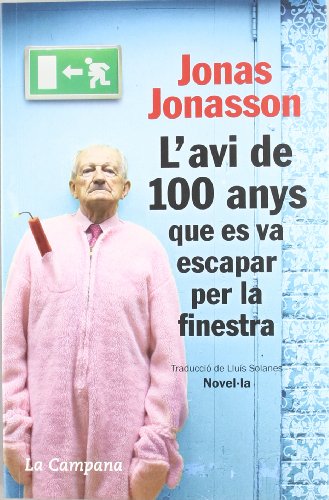 Beispielbild fr L'avi de 100 anys que es va escapar per la finestra zum Verkauf von AwesomeBooks