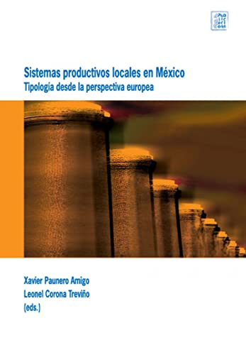 9788496742154: Sistema Productivos Locales En Mxico: Tipologa desde la perspectiva europea: 13 (UdG Publicacions)