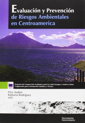 9788496742376: Evaluacin y prevencin de riesgos ambientales en Centroamrica: 15 (Acta)