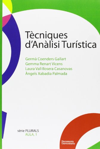 Beispielbild fr Tcniques d'anlisi turstica (Plurals, Band 1) zum Verkauf von medimops