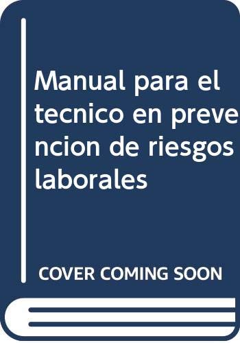 9788496743410: MANUAL PARA EL TECNICO EN PREVENCION DE RIESGOS LABORALES.