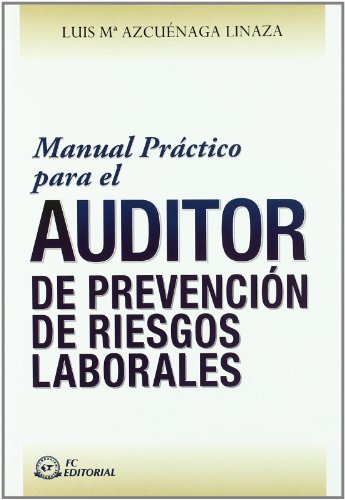 9788496743748: Manual prctico para el auditor de Prevencin de Riesgos Laborales