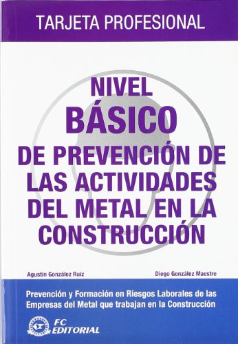 9788496743861: Nivel bsico de prevencin de las actividades del metal en la construccin (CREACION EN TRASPASOS)