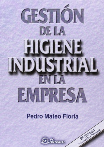 Beispielbild fr Gestin de la higiene industrial en la empresa zum Verkauf von Agapea Libros