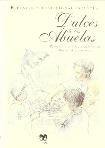 9788496745018: Dulces de las abuelas (repostera tradicional espaola) (Spanish Edition)