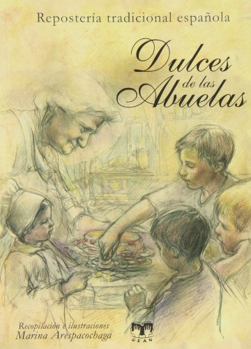 9788496745841: Dulces de las abuelas (repostera tradicional espaola) (Cocina Clan) (Spanish Edition)