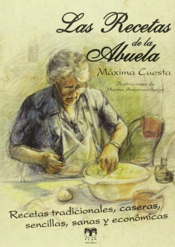 Stock image for Las recetas de la abuela: Cocina tradCuesta Del Rincn, Mxima for sale by Iridium_Books