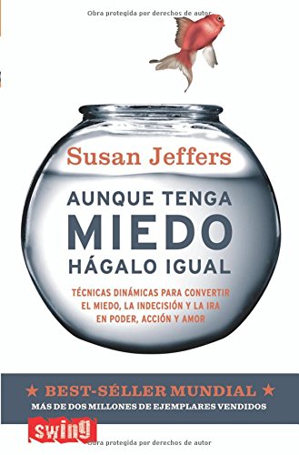 AUNQUE TENGA MIEDO, HÁGALO IGUAL - JEFFERS, SUSAN