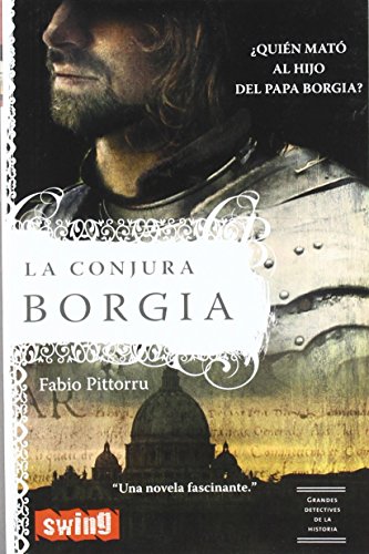 9788496746077: Conjura borgia, la: quin mat al hijo del papa borgia?
