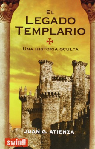 Beispielbild fr EL LEGADO TEMPLARIO: Una historia oculta zum Verkauf von KALAMO LIBROS, S.L.