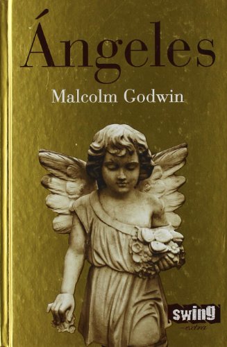 Ãngeles (Swing-extra / Swing-extra) (Spanish Edition) (9788496746312) by Godwin, Malcolm