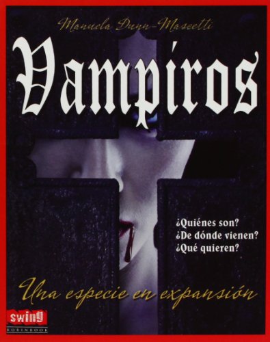 Beispielbild fr Vampiros: Una Especie en Expansion zum Verkauf von ThriftBooks-Atlanta