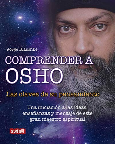 Imagen de archivo de Comprender a Osho (Swing universum) a la venta por Librera Prncep