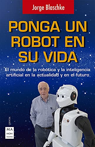 9788496746794: Ponga un robot en su vida (CIENCIA)