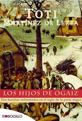 9788496748262: Los hijos de Ogaiz: Dos familias enfrentadas en el siglo de la peste negra. (EMBOLSILLO)