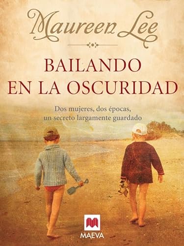 Stock image for Bailando en la oscuridad : dos mujeres, dos pocas, un secreto largamente guardado (Grandes Novelas) for sale by medimops
