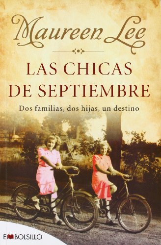 9788496748569: Las chicas de septiembre: Dos familias, dos hijas, un destino. (EMBOLSILLO)