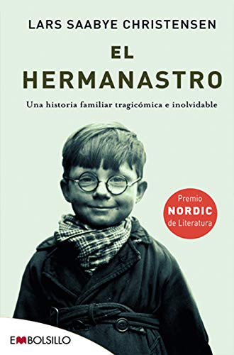 Stock image for El hermanastro: Una historia familiar tragicmica e inolvidable. for sale by medimops