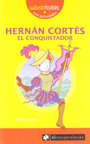 Stock image for Hernn Corts el conquistador (Sabelotod@s, Band 18) for sale by medimops