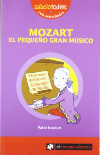 Stock image for MOZART el pequeo gran msico Irurzun, Patxi for sale by Iridium_Books