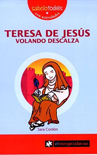 Beispielbild fr Teresa de Jess volando descalza (Sabelotod@s, Band 65) zum Verkauf von medimops