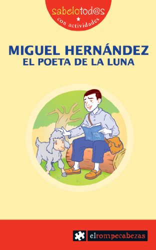 Imagen de archivo de MIGUEL HERNNDEZ EL POETA DE LA LUNA a la venta por Librerias Prometeo y Proteo