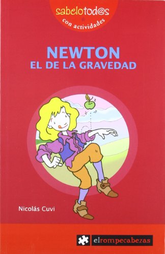 9788496751798: NEWTON el de la gravedad: 17 (Sabelotod@s)