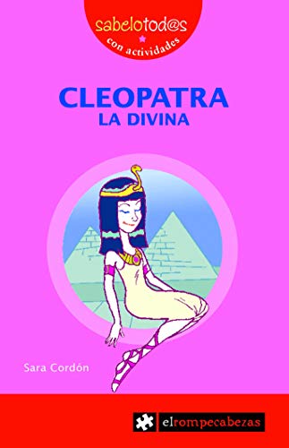 Beispielbild fr Cleopatra, la divina (Sabelotod@s, Band 20) zum Verkauf von medimops